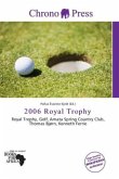 2006 Royal Trophy