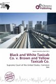 Black and White Taxicab Co. v. Brown and Yellow Taxicab Co.