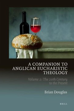 A Companion to Anglican Eucharistic Theology - Douglas, Brian