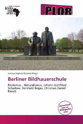 Berliner Bildhauerschule Berliner Bildhauerschule