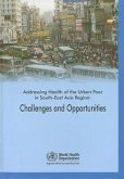 Addressing Health of the Urban Poor in South-East Asia Region