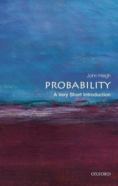 Probability: A Very Short Introduction - Haigh, John (Reader in Statistics, University of Sussex)