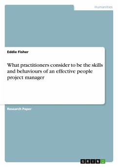 What practitioners consider to be the skills and behaviours of an effective people project manager - Fisher, Eddie