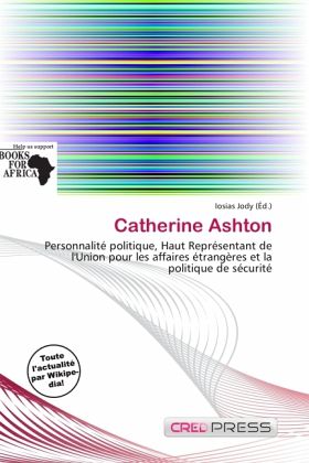 Catherine Ashton Catherine Ashton