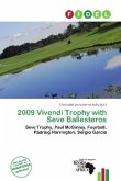2009 Vivendi Trophy with Seve Ballesteros