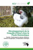 Développement de la Coquille d'Oeuf chez la Poule Domestique