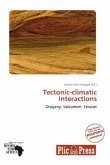 Tectonic-climatic Interactions Tectonic-climatic Interactions
