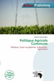 Politique Agricole Commune Politique Agricole Commune