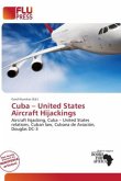 Cuba United States Aircraft Hijackings