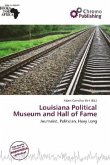 Louisiana Political Museum and Hall of Fame