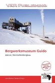 Bergwerksmuseum Guido Bergwerksmuseum Guido