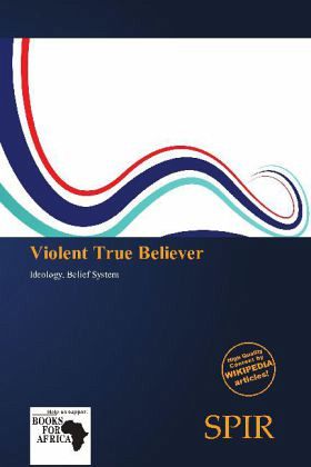 Violent True Believer