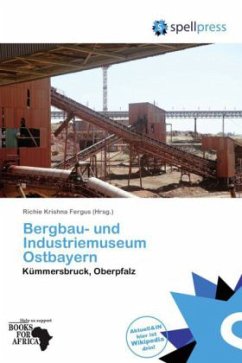 Bergbau- und Industriemuseum Ostbayern