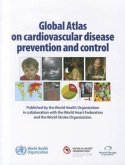 Global Atlas on Cardiovascular Disease Prevention and Control