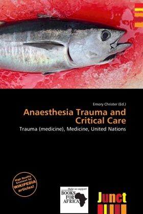 Anaesthesia Trauma and Critical Care Anaesthesia Trauma and Critical Care