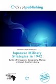 Japanese Military Strategies in 1942 Japanese Military Strategies in 1942