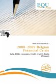 2008 - 2009 Belgian Financial Crisis