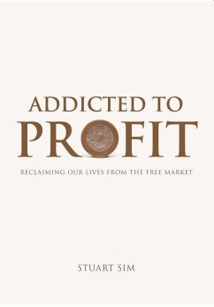 Addicted to Profit - Sim, Stuart