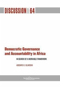 Democratic Governance and Accountability in Africa: In Search of a Workable Framework - Olukoshi, Adebayo O.