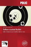 Teflon-coated Bullet