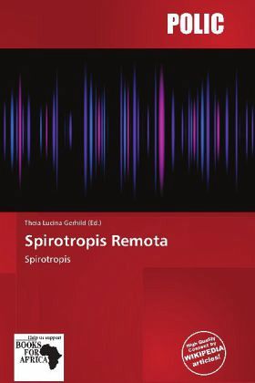 Spirotropis Remota