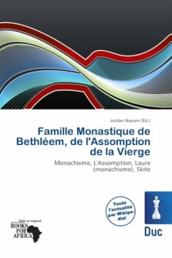 Famille Monastique de Bethléem, de l'Assomption de la Vierge - Herausgegeben:Naoum, Jordan