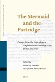 The Mermaid and the Partridge: Essays from the Copenhagen Conference on Revising Texts from Cave Four