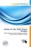 Battle of C u Gi y (Paper Bridge) Battle of C u Gi y (Paper Bridge)