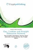 Gay, Lesbian and Straight Education Network Gay, Lesbian and Straight Education Network