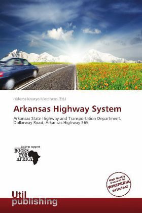 Arkansas Highway System Arkansas Highway System