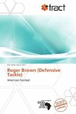 Roger Brown (Defensive Tackle)