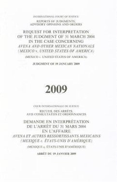 Request for Interpretation of the Judgement of 31 March 2004 in the Case Concerning Avena and Other Mexican Nationals (Mexico V. United States of Amer