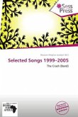 Selected Songs 1999 - 2005 Selected Songs 1999 - 2005