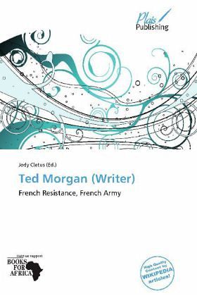 Ted Morgan (Writer)