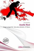 Axelle Red Axelle Red