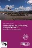 Tecnológico de Monterrey, Campus Puebla