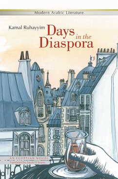 Days in the Diaspora: An Egyptian Novel - Ruhayyim, Kamal