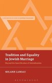 Tradition and Equality in Jewish Marriage