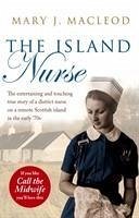 The Island Nurse - MacLeod, Mary J.