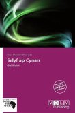 Selyf ap Cynan Selyf ap Cynan