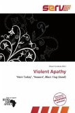 Violent Apathy
