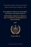 Pleadings, Minutes of Public Sittings and Documents / Mémoires, Procès-Verbaux Des Audiences Publiques Et Documents, Volume 14 (2007)
