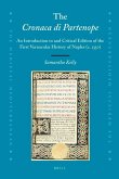The Cronaca Di Partenope: An Introduction to and Critical Edition of the First Vernacular History of Naples (C. 1350)