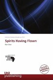 Spirits Having Flown