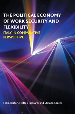 The political economy of work security and flexibility - Berton, Fabio; Richiardi, Matteo