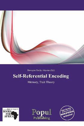 Self-Referential Encoding Self-Referential Encoding