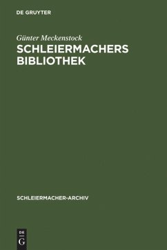 Schleiermachers Bibliothek - Meckenstock, Günter