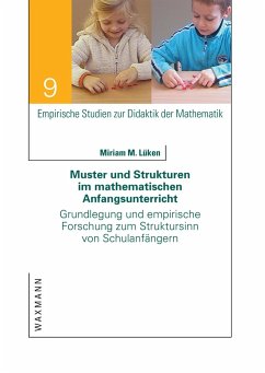 Muster und Strukturen im mathematischen Anfangsunterricht - Lüken, Miriam M.