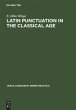 Latin Punctuation in the Classical Age - Bild 1