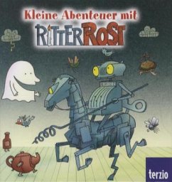 Kleine Abenteuer mit Ritter Rost - Hilbert, Jörg; Janosa, Felix